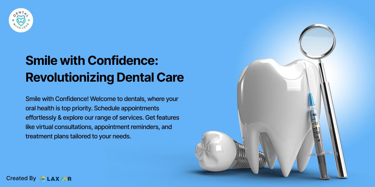 Dental | Smile with Confidence: Revolutionizing Dental Care