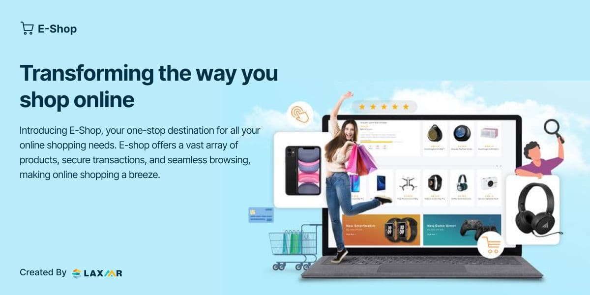 E-Shop | Transforming the way you shop online